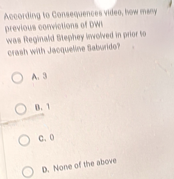 Solved: According to Consequences video, how many previous convictions ...
