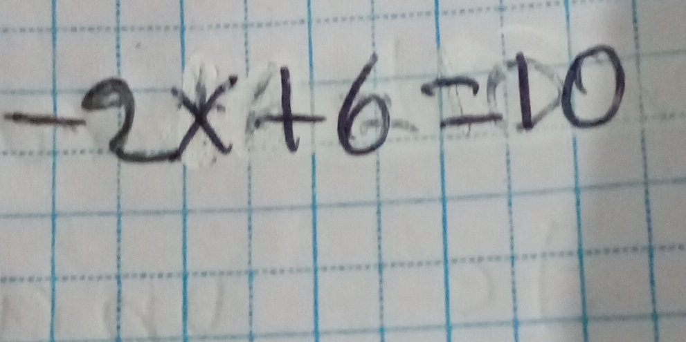 -2x+6=10