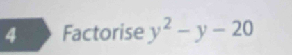 Factorise y^2-y-20