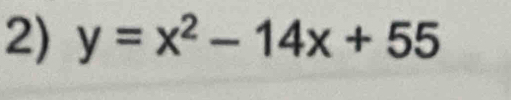 y=x^2-14x+55