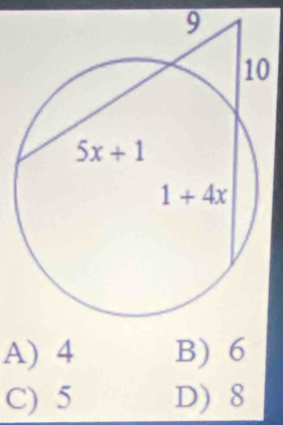 0
A) 4 B) 6
C) 5 D) 8