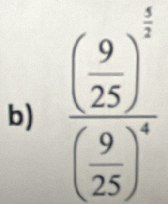 frac ( 9/25 )^ 5/3 ( 9/25 )^4