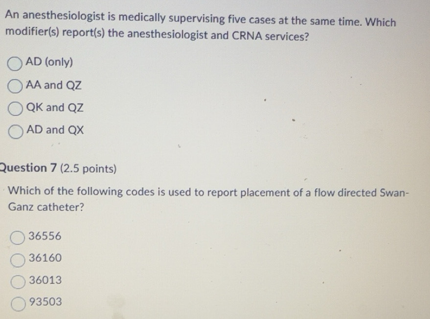 Solved: An anesthesiologist is medically supervising five cases at the ...