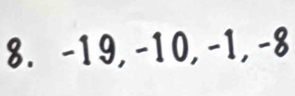 -19, -10, -1, -8