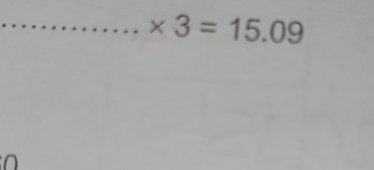 * 3=15.09
a