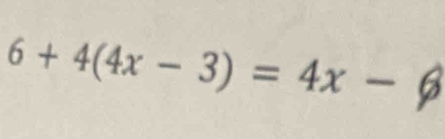 6+4(4x-3)=4x-beta