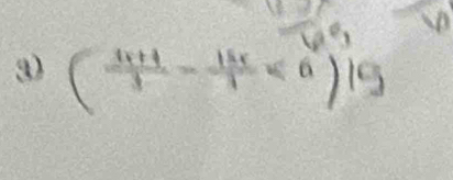 ( (4x+4)/3 - 15x/3 ≤slant 6)15