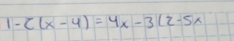 1-c(x-4)=4x-3(2-5x