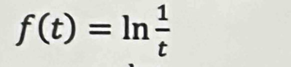 f(t)=ln  1/t 