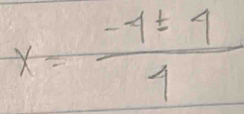 x= (-4± 4)/1 