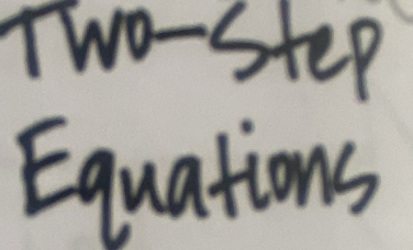 TWO- L ep 
Equations