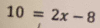 10=2x-8