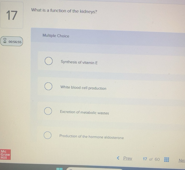 Solved: What is a function of the kidneys? Multiple Choice 00:56:55 ...