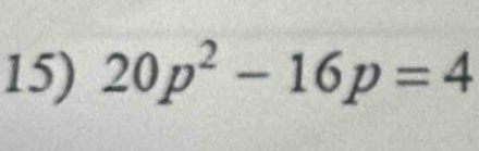 20p^2-16p=4