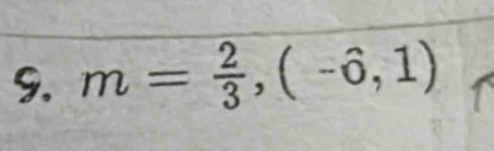 m= 2/3 ,(-hat 0,1)