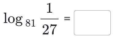 log _81 1/27 =□