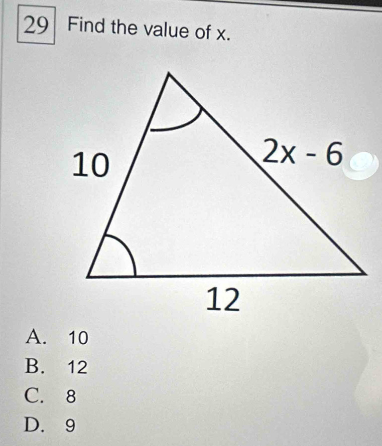 Find the value of x.
A. 10
B. 12
C. 8
D. 9