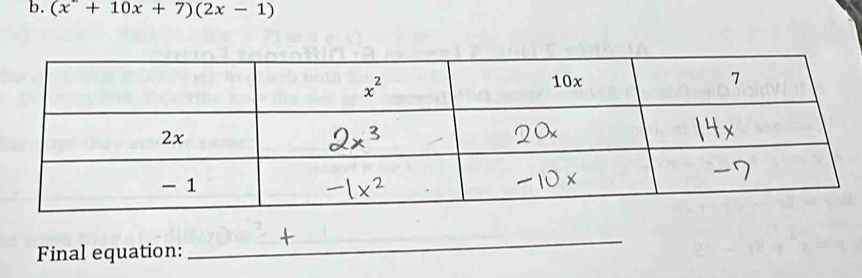 (x^2+10x+7)(2x-1)
Final equation:
_