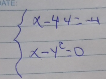 beginarrayl x-4y=-4 x-y^2=0endarray.