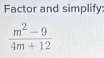 Factor and simplify: