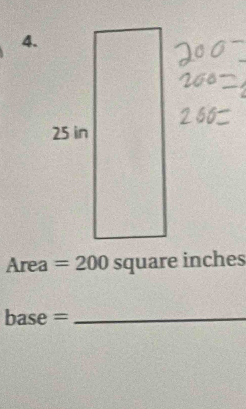 Area =200 square inches
base = _