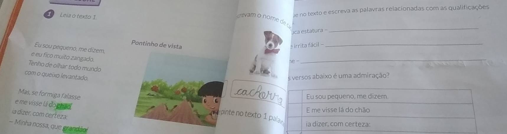 Leia o texto 1 
fue no texto e escreva as palavras relacionadas com as qualificações