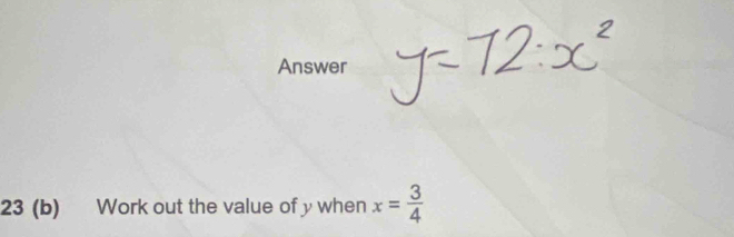 Answer 
23 (b) Work out the value of y when x= 3/4 