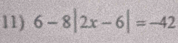 6-8|2x-6|=-42