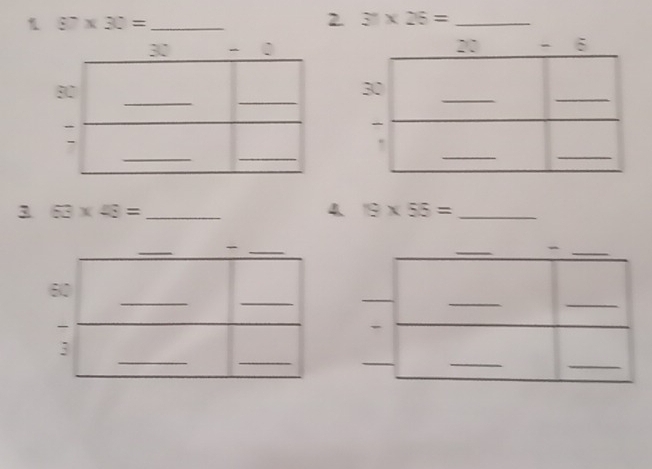 57* 30= _ 
2 37* 26= _ 
3 63* 46= _ 
4. 19* 56= _