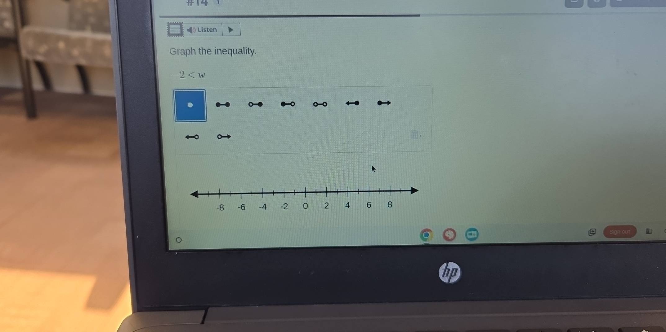 《 Listen 
Graph the inequality.
-2
lign ou 
。 
I