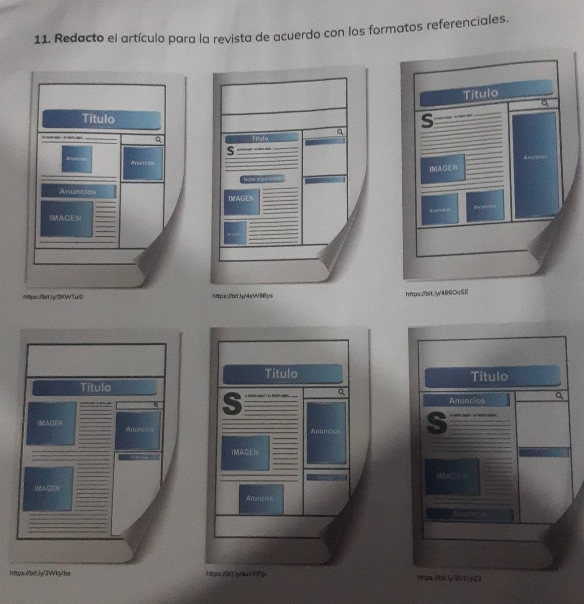 Redacto el artículo para la revista de acuerdo con los formatos referenciales. 
Título 
Yo tnds age, no bate aet . 
Q 
Anuncips 
Anuncios 
IMAGEN 
https:/bit.ly/3XWTui0 https://bit.ly/4eW8Bys 
https://bit.ly/4 
TítuloTítulo 
~__ 
Anuncios 
Q 
IMAGEN_ 
_ 
Anuncio 
S 
_ 
_ 
_ 
IMACI 
IMAGEI 
_ 
_ 
_ 
https:/bit.iy/3Wkylbe https://bit.ly/351tyZ3