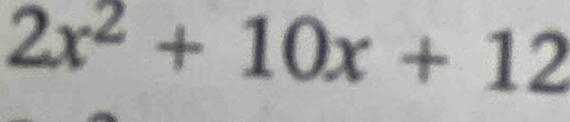 2x^2+10x+12