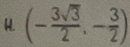 (- 3sqrt(3)/2 ,- 3/2 )