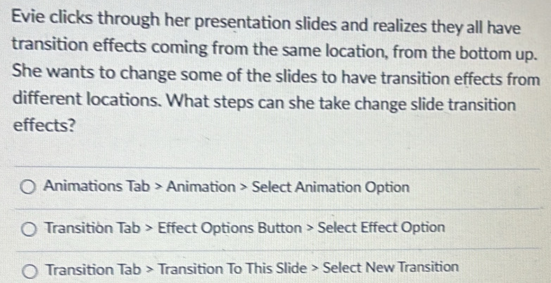 Solved: Evie clicks through her presentation slides and realizes they ...