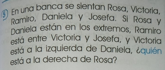 Resuelto:En una banca se sientan Rosa, Victoria, Ramiro, Daniela y ...