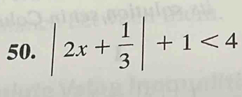 |2x+ 1/3 |+1<4</tex>