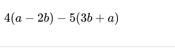 4(a-2b)-5(3b+a)