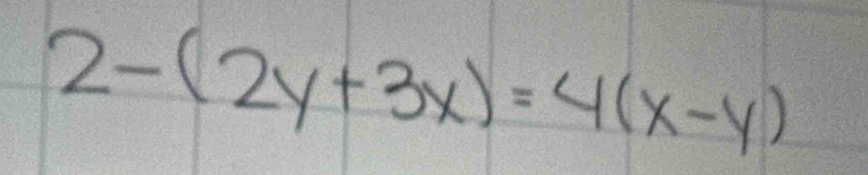 2-(2y+3x)=4(x-y)