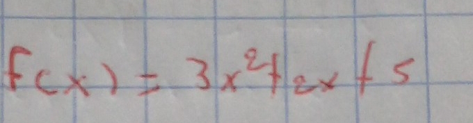 f(x)=3x^2+2x+5