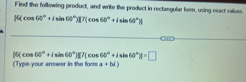 Solved: Find the following product, and write the product in ...