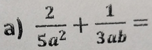  2/5a^2 + 1/3ab =