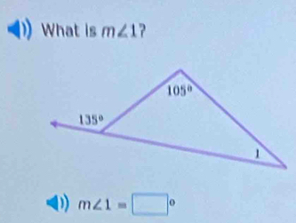 What is m∠ 1 ?
D) m∠ 1=□°