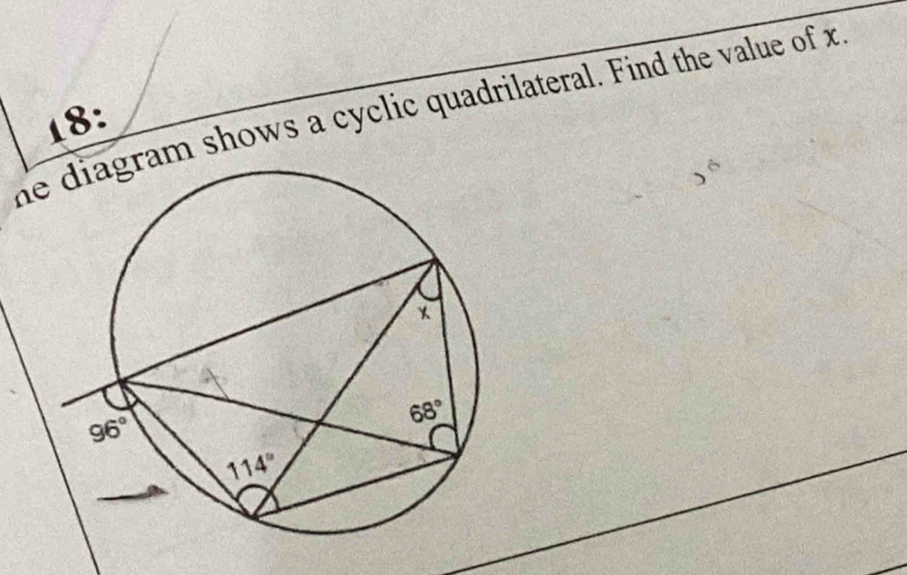 heam shows a cyclic quadrilateral. Find the value of x
18:
overline ^circ 