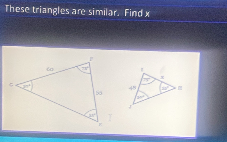 These triangles are similar. Find x