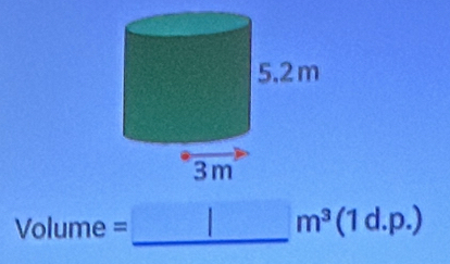 Volume=□ m^3 (1 d.p.)