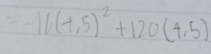 =-10(+,5)^2+120(4,5)