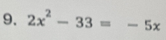 2x^2-33=-5x