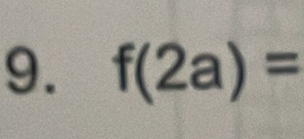 f(2a)=