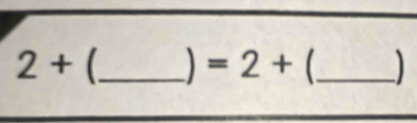 2+
)=2+ _