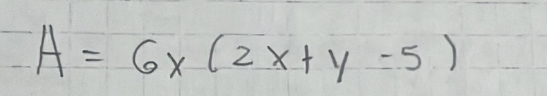 A=6x(2x+y-5)